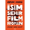 İsim Şehir Film Roman