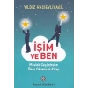 İşim ve Ben