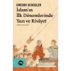 İslamın İlk Dönemlerinde Yazı ve Rivayet