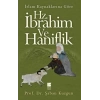 İslam Kaynaklarına Göre Hz. İbrahim ve Hanifilik