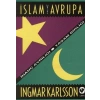 İslam ve Avrupa /  İnanç Ayrılığı - Yaşam Birliği