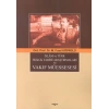 İslam ve Türk Hukuk Tarihi Araştırmaları ve Vakıf Müessesesi