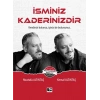 İsminiz Kaderinizdir - Kendinizi Bulunca, İşinizi de Bulursunuz