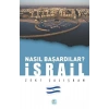 İsrail - Nasıl Başardılar?