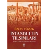 İstanbul’un Tılsımları