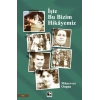 İşte Bu Bizim Hikâyemiz