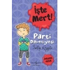 İşte Mert! – Parti Davetiyesi – Anlayışlı Olmak