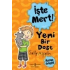 İşte Mert! - Yeni Bir Dost - Hayvan Sevgisi