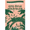İşte Öyle Hikayeler (Kısaltılmış Metin)