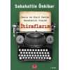 İtiraflarım - Derin ve Gizli Devlet Gazetecisi Olarak