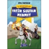 İz Bırakanlar - Fatih Sultan Mehmet