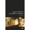 Jacques Ellulde Gerçeklik ve Hakikat