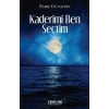 Kaderimi Ben Seçtim