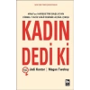 Kadın Dedi Ki