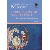 Kadının Konumu Nasıl Değişti  Feodalizmden Kapitalizme