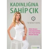 Kadınlığına Sahip Çık