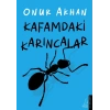 Kafamdaki Karıncalar