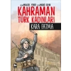 Kahraman Türk Kadınları Kara Fatma