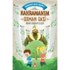 Kahramanım Osman Gazi - Kahraman Avcısı Kerem 4