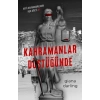 Kahramanlar Düştüğünde (poster ve ayraç hediyeli)
