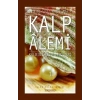 Kalp Alemi - Kalbin Salih Amelleri - 1