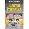 Kantin İtirafları