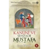 Kanuni ve Şehzade Mustafa