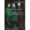 Karamazov Kardeşler Cilt: 1
