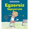 Kendime İyi Bakıyorum - Egzersiz Yapıyorum