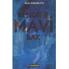 Kendine Mavi Bak