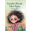 Kendini Merak Eden Ağaç