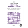 Kentsel Heterotopya - Özgürleşme Mekanı Olarak Eşikler Kentine Doğru