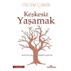 Keşkesiz Yaşamak