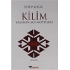 Kilim - Yaşamın Acı Motifleri