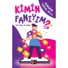 Kimin Fanıyım? - Bir Fanın El Kitabı