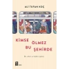 Kimse Ölmez Bu Şehirde
