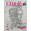 Kitap-lık Sayı 237 - İki Aylık Edebiyat Dergisi (Ocak-Mart 2025)