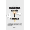 Kıvılcımla Kibrit Yakmak