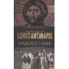 Konstantinapol  Bir İmparatorluğun Doğuşu