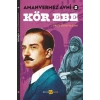 Kör Ebe - Amanvermez Avni 5