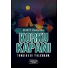 Korku Kapanı-Tehlikeli Yolculuk