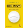 Kötü Tavsiye - Bilim ve Sahte Bilim