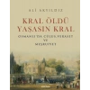 Kral Öldü Yaşasın Kral