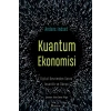 Kuantum Ekonomisi Dijital Devrimden Sonra İnsanlık ve Dünya