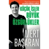 Küçük İşler Büyük Özgürlükler