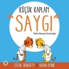 Küçük Kaplan - Saygı