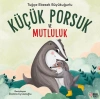 Küçük Porsuk ve Mutluluk