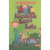 Küçüklük Başa Bela