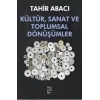 Kültür, Sanat ve Toplumsal Dönüşümler