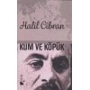 Kum ve Köpük (Ciltli)